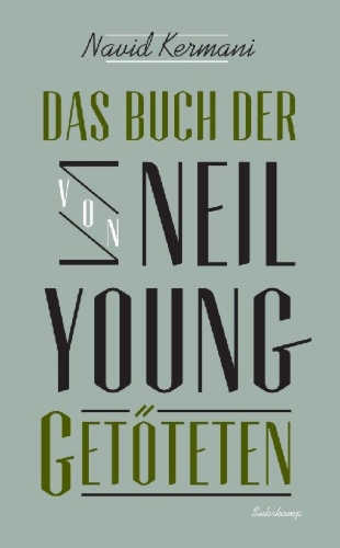 Buchcover und Innenansicht für das Buch: Das Buch der von Neil Young Getöteten