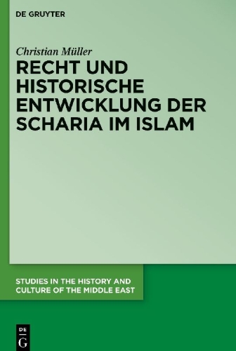 Buchcover und Innenansicht für das Buch: Recht und historische Entwicklung der Scharia im Islam
