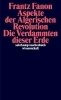 Buchcover und Innenansicht für das Buch: Aspekte der Algerischen Revolution / Die Verdammten dieser Erde