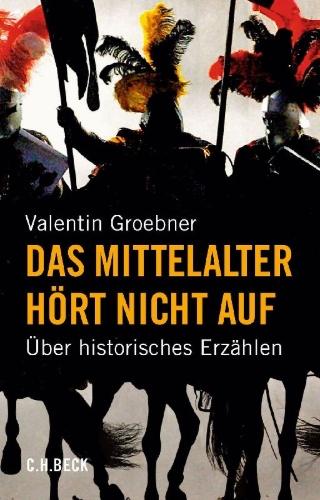 Buchcover und Innenansicht für das Buch: Das Mittelalter hört nicht auf