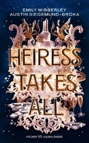 Buchcover und Innenansicht für das Buch: Heiress Takes All