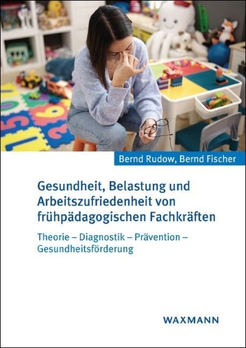 Buchcover und Innenansicht für das Buch: Gesundheit, Belastung und Arbeitszufriedenheit von frühpädagogischen Fachkräften