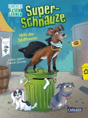 Buchcover und Innenansicht für das Buch: Super-Schnauze: Held der Mülltonnen