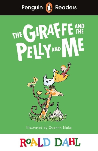 Buchcover und Innenansicht für das Buch: Penguin Readers Level 1: Roald Dahl The Giraffe and the Pelly and Me (ELT Graded Reader)