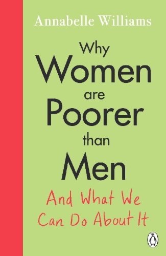 Buchcover und Innenansicht für das Buch: Why Women Are Poorer Than Men and What We Can Do About It