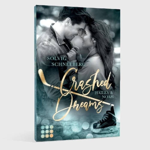 Buchcover und Innenansicht für das Buch: Crashed Dreams. Hailey & Noah