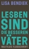 Buchcover und Innenansicht für das Buch: Lesben sind die besseren Väter