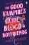 Buchcover und Innenansicht für das Buch: The Good Vampire's Guide To Blood And Boyfriends