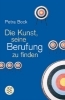 Buchcover und Innenansicht für das Buch: Die Kunst, seine Berufung zu finden