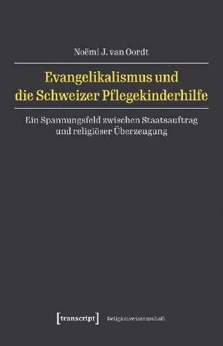 Buchcover und Innenansicht für das Buch: Evangelikalismus und die Schweizer Pflegekinderhilfe