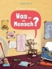 Buchcover und Innenansicht für das Buch: Was ist ein Mensch?