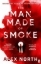 Buchcover und Innenansicht für das Buch: The Man Made of Smoke
