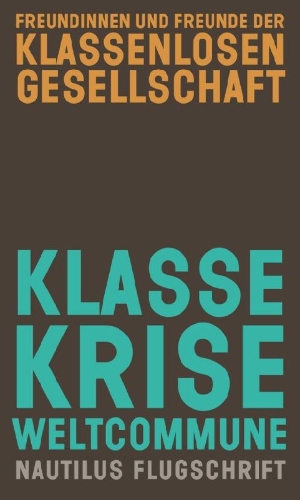 Buchcover und Innenansicht für das Buch: Klasse, Krise, Weltcommune