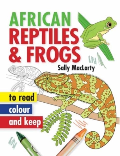 Buchcover und Innenansicht für das Buch: Read, Colour & Keep: African Reptiles & Frogs