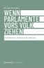 Buchcover und Innenansicht für das Buch: Wenn Parlamente vors Volk ziehen