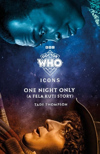 Buchcover und Innenansicht für das Buch: Doctor Who: One Night Only (A Fela Kuti Story)
