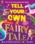 Buchcover und Innenansicht für das Buch: Tell Your Own Fairy Tale