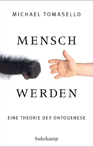 Buchcover und Innenansicht für das Buch: Becoming Human. A Theory of Ontogeny