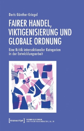 Buchcover und Innenansicht für das Buch: Fairer Handel, Viktigenisierung und globale Ordnung