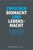 Buchcover und Innenansicht für das Buch: Zwischen Biomacht und Lebensmacht