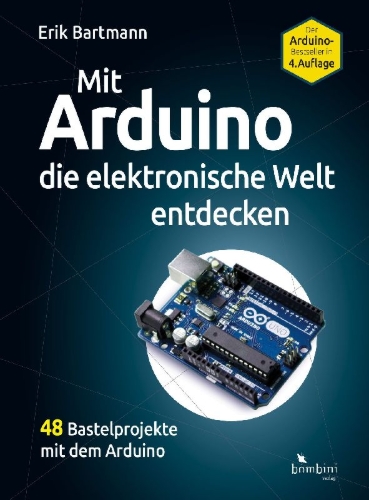 Buchcover und Innenansicht für das Buch: Mit Arduino die elektronische Welt entdecken