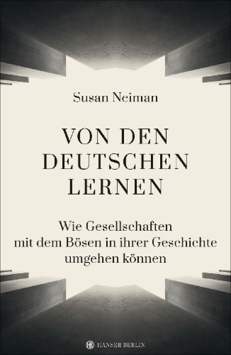 Buchcover und Innenansicht für das Buch: Learning from the Germans. Race and the Memory of Evil