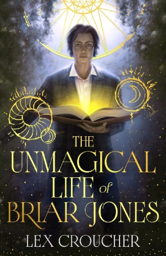Buchcover und Innenansicht für das Buch: The Unmagical Life of Briar Jones