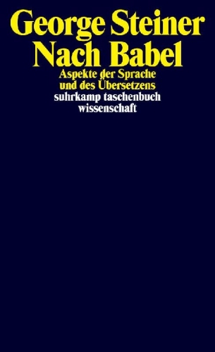 Buchcover und Innenansicht für das Buch: After Babel. Aspects of Language and Translation (Second Edition)