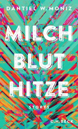 Buchcover und Innenansicht für das Buch: Milk Blood Heat