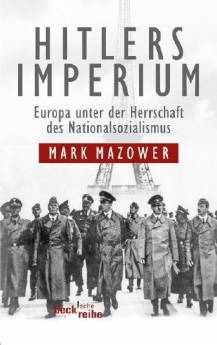 Buchcover und Innenansicht für das Buch: Hitler's Empire. Nazi Rule in Occupied Europe