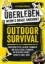 Buchcover und Innenansicht für das Buch: Outdoor Survival - Überleben, wenns drauf ankommt