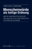 Buchcover und Innenansicht für das Buch: Menschenwürde als heilige Ordnung