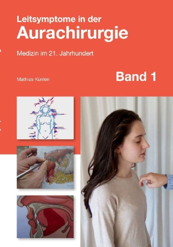 Buchcover und Innenansicht für das Buch: Leitsymptome in der Aurachirurgie Band 1