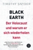 Buchcover und Innenansicht für das Buch: Black Earth: Der Holocaust und warum er sich wiederholen kann