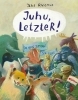 Buchcover und Innenansicht für das Buch: Juhu, LetzteR!
