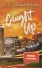 Buchcover und Innenansicht für das Buch: Caught up (Windy City #3)