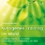 Buchcover und Innenansicht für das Buch: Autogenes Training im Wald {Autogenes Training mit 12 Formeln, eingebettet in eine Fantasiereise} Autogenes Training CD