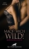Buchcover und Innenansicht für das Buch: Mach mich wild! 6 geile erotische Geschichten