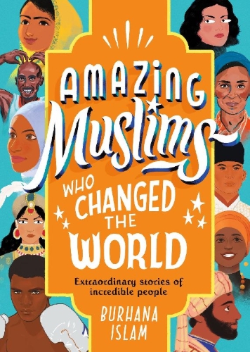 Buchcover und Innenansicht für das Buch: Amazing Muslims Who Changed the World