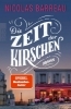 Buchcover und Innenansicht für das Buch: Die Zeit der Kirschen