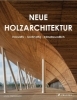 Buchcover und Innenansicht für das Buch: Neue Holzarchitektur
