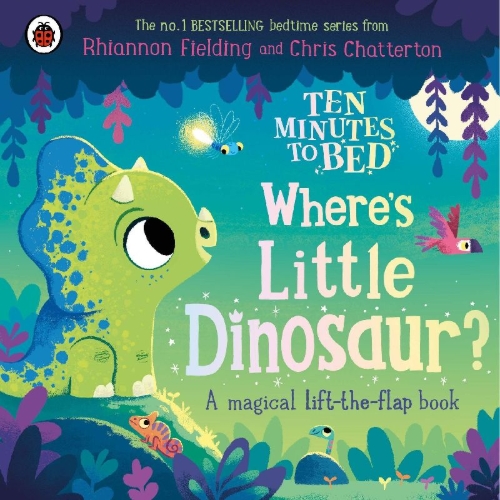 Buchcover und Innenansicht für das Buch: Ten Minutes to Bed: Where's Little Dinosaur?