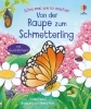 Buchcover und Innenansicht für das Buch: Schau mal, wie ich wachse! Von der Raupe zum Schmetterling
