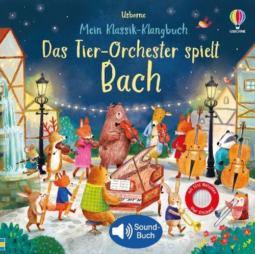 Buchcover und Innenansicht für das Buch: Mein Klassik-Klangbuch: Das Tier-Orchester spielt Bach