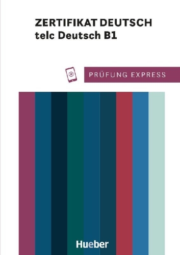 Buchcover und Innenansicht für das Buch: Prüfung Express - Zertifikat Deutsch - telc Deutsch B1. Übungsbuch mit Audios Online