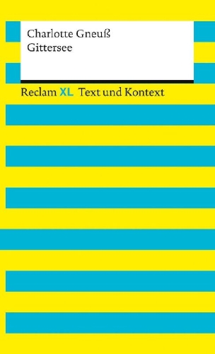 Buchcover und Innenansicht für das Buch: Gittersee. Textausgabe mit Kommentar und Materialien