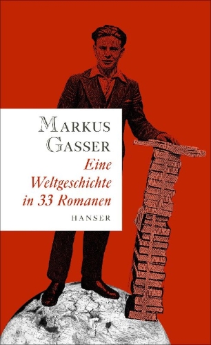 Buchcover und Innenansicht für das Buch: Eine Weltgeschichte in 33 Romanen