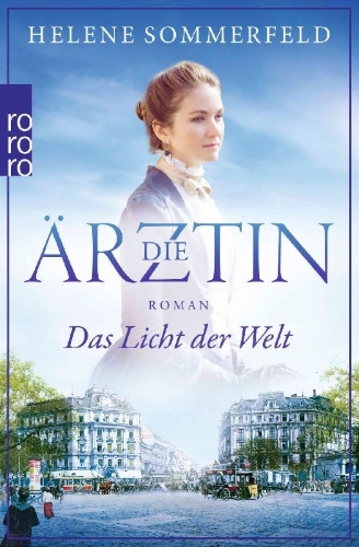 Buchcover und Innenansicht für das Buch: Die Ärztin: Das Licht der Welt
