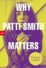 Buchcover und Innenansicht für das Buch: Why Patti Smith Matters