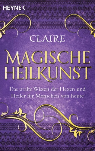 Buchcover und Innenansicht für das Buch: Magische Heilkunst